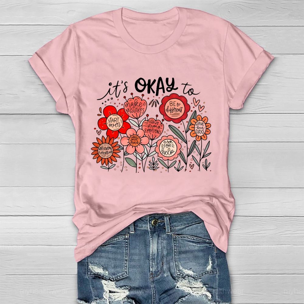 It's Okay To Make Mistakes Be Different Start Over Healthwear T-shirt