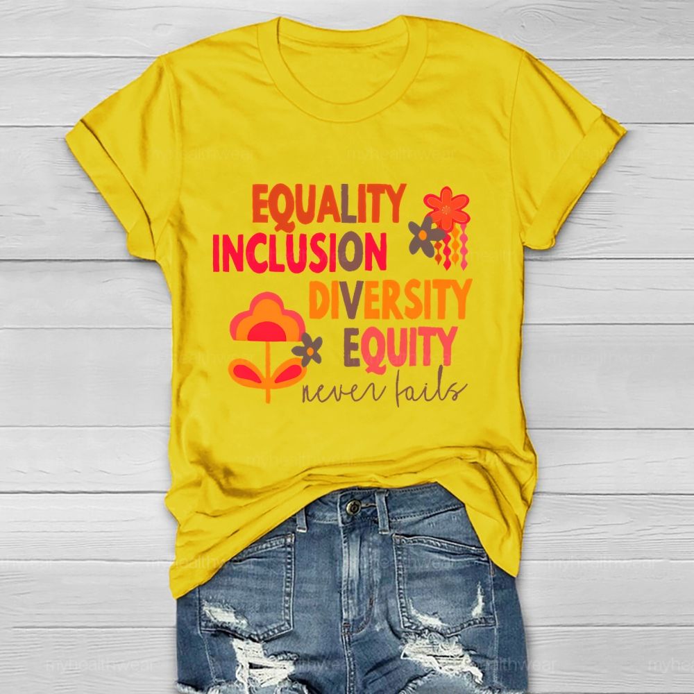 Equality Inclusion Diversity Equity Love Never Fails Healthwear T-shirt