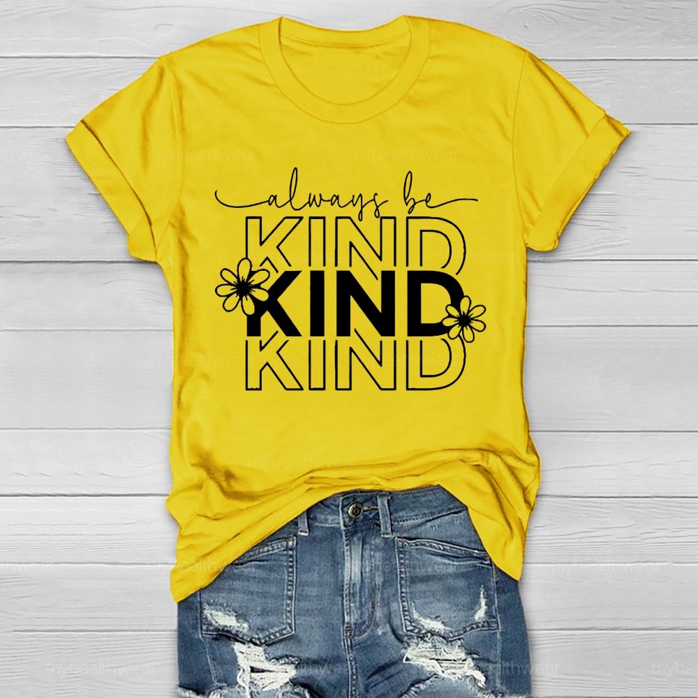 Always Be Kind Letters Healthwear T-shirt