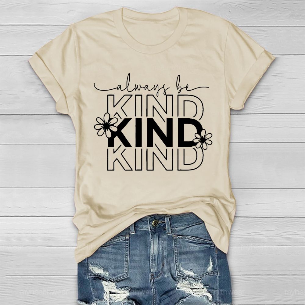 Always Be Kind Letters Healthwear T-shirt