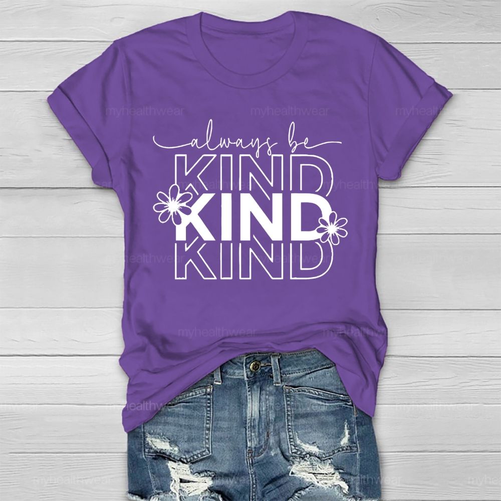 Always Be Kind Letters Healthwear T-shirt
