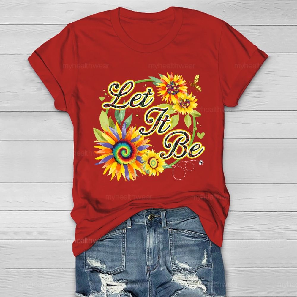 Let It Be Sunflower Bee Healthwear T-shirt