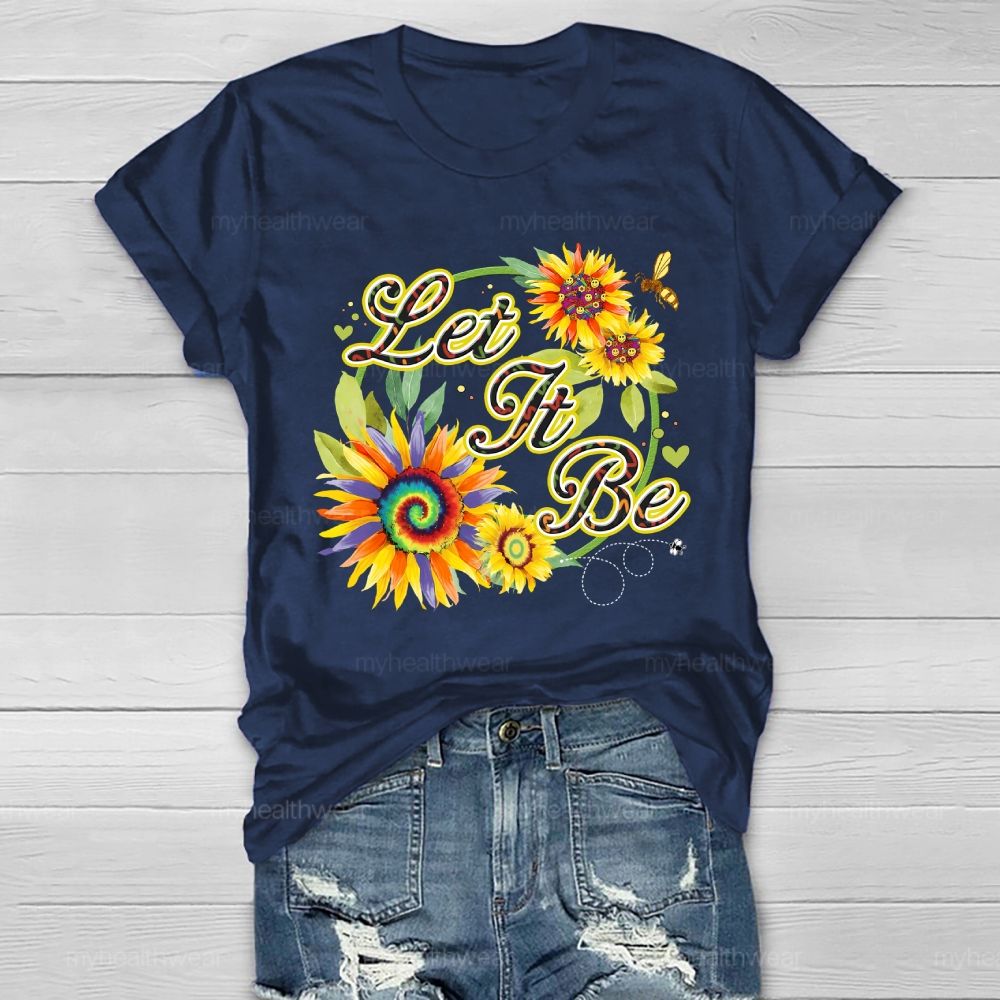 Let It Be Sunflower Bee Healthwear T-shirt