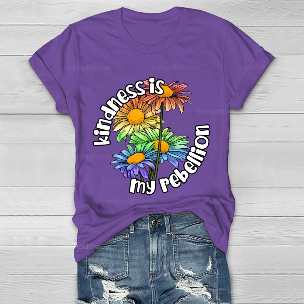 Kindness Is My Rebellion Healthwear T-shirt