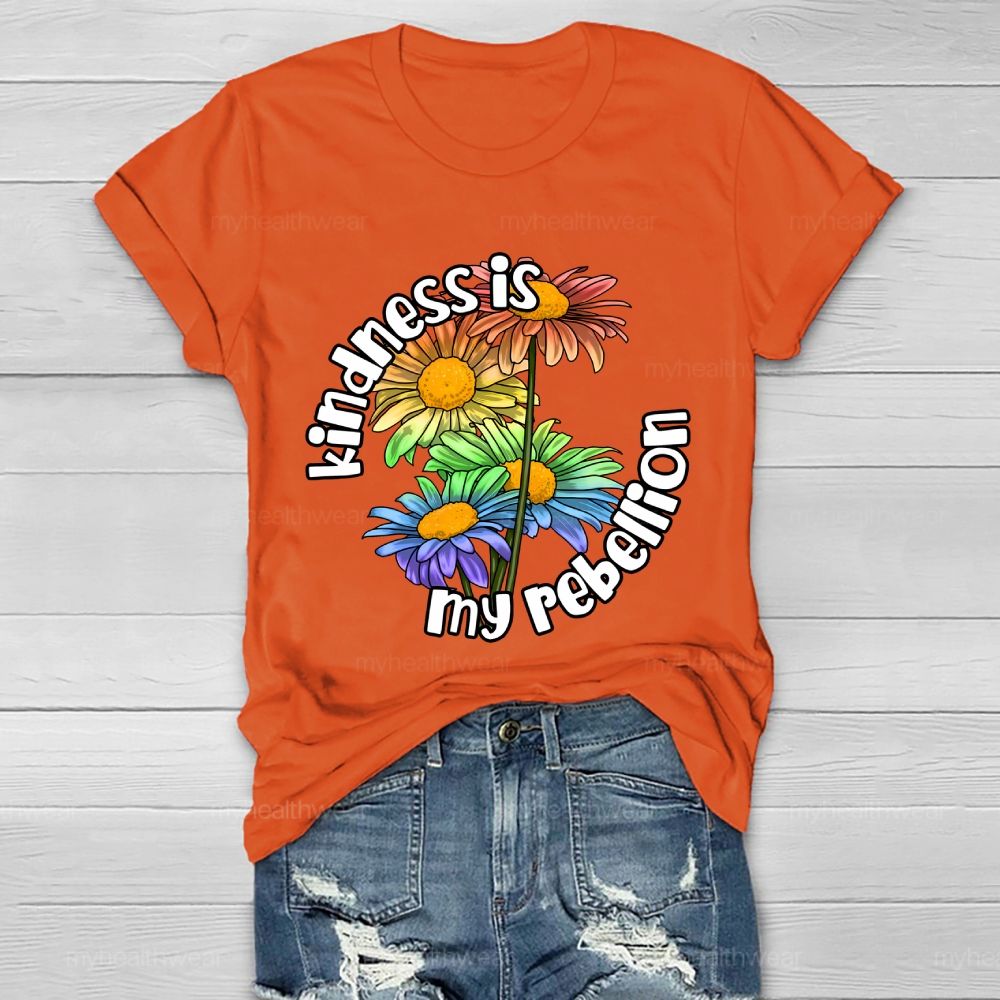 Kindness Is My Rebellion Healthwear T-shirt