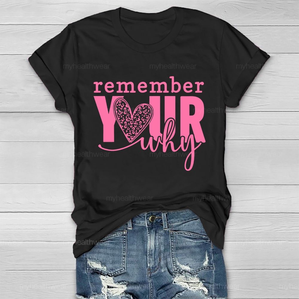 Remember Your Why Healthwear T-shirt