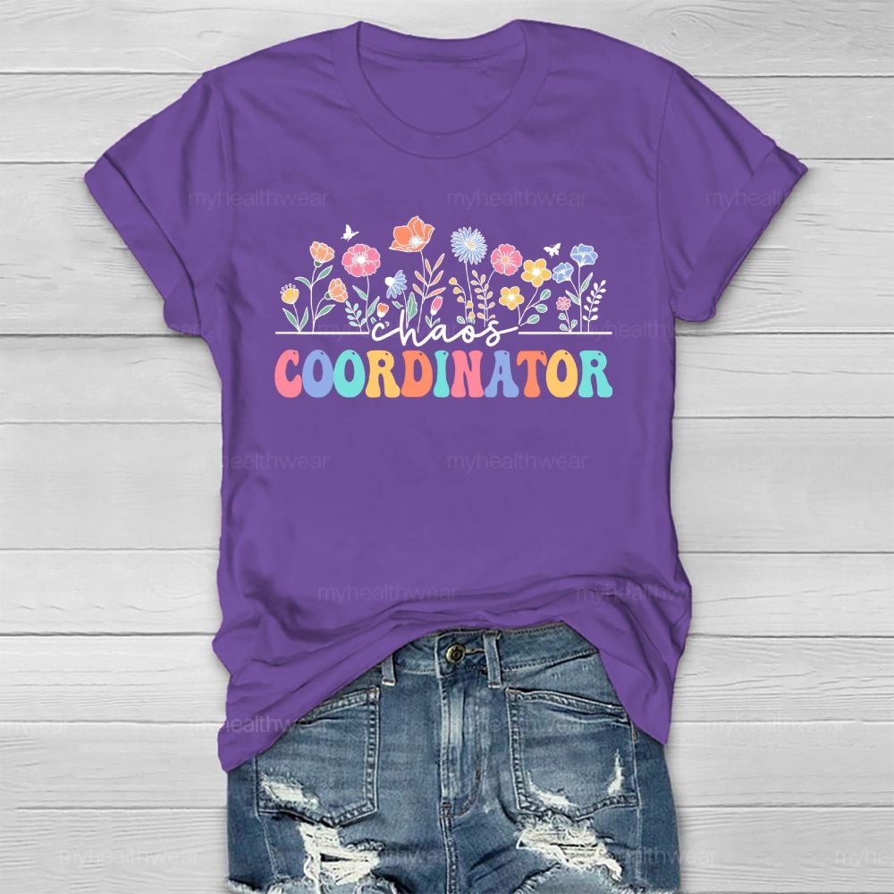 Chaos Coordinator Healthwear T-shirt
