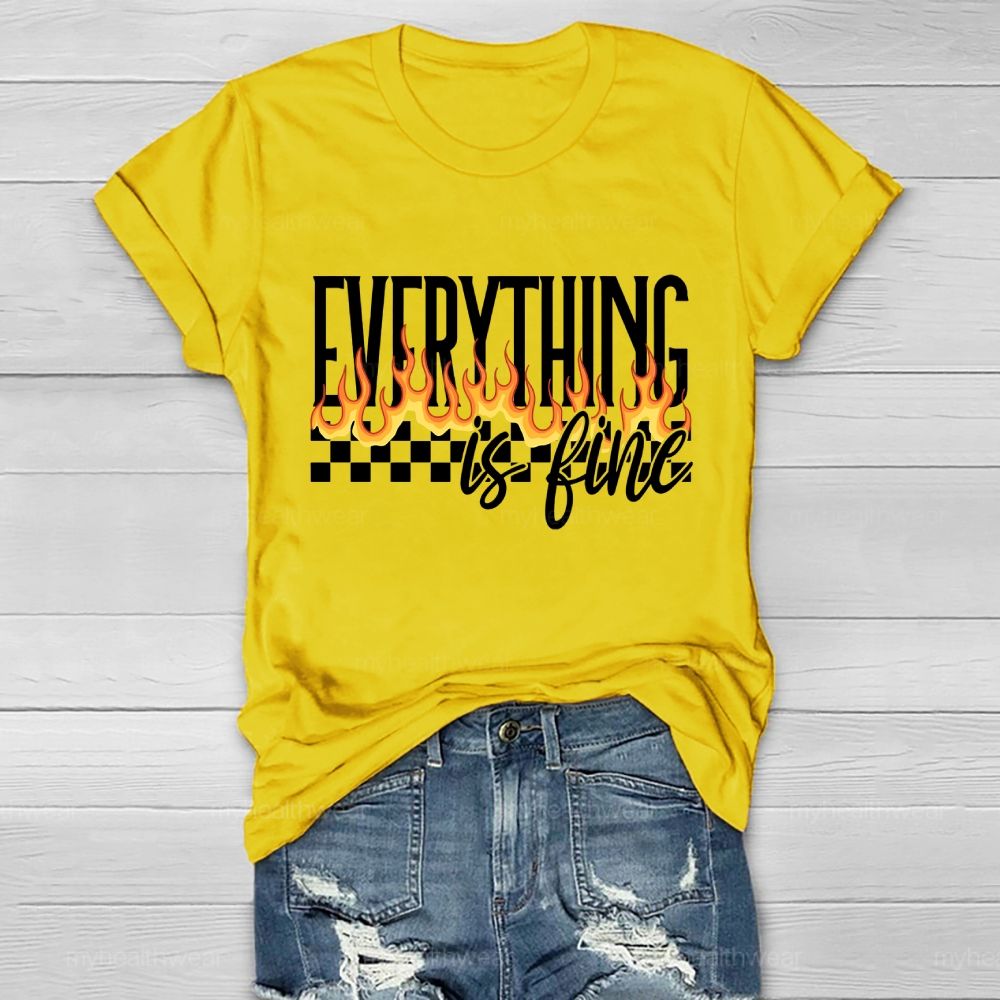Everything Is Fine Graphic Healthwear T-shirt