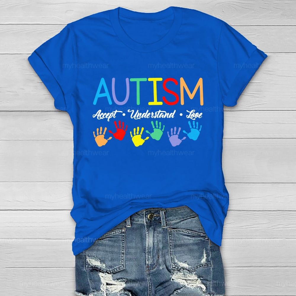 Autism Accept Understand Love Colorful Handprint Healthwear T-shirt