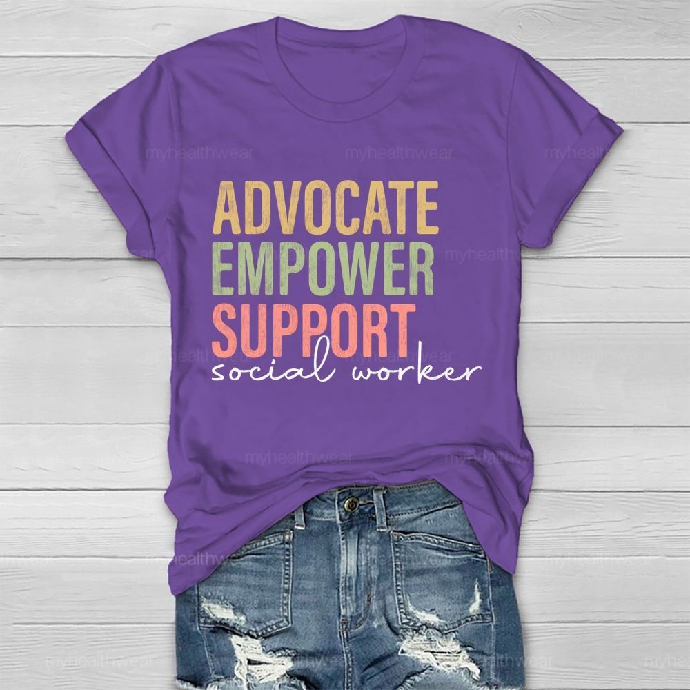Advocate Empower Support Social Worker Healthwear T-shirt