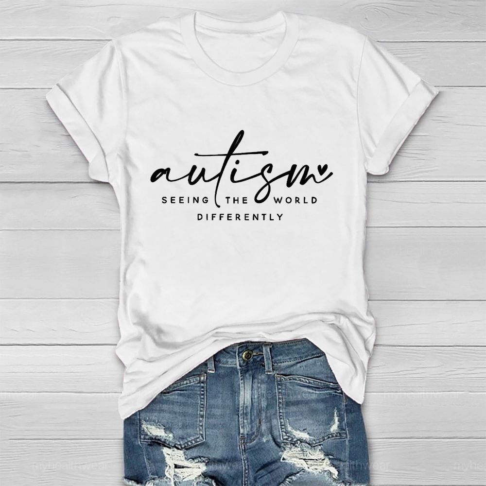 Autism Seeing The World Differently Love Letters Healthwear T-shirt