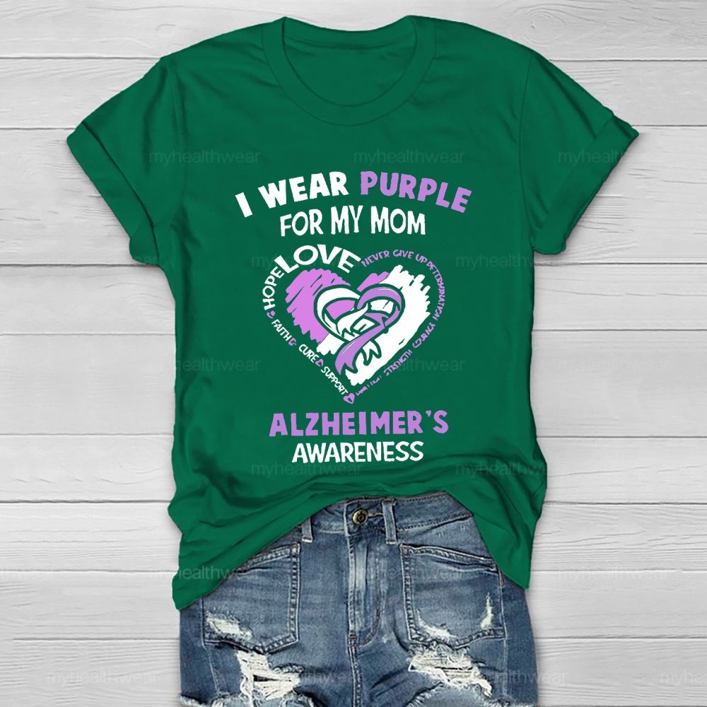 I Wear Purple For My Mom Alzheimer's Awareness Heart Shape Healthwear T-shirt