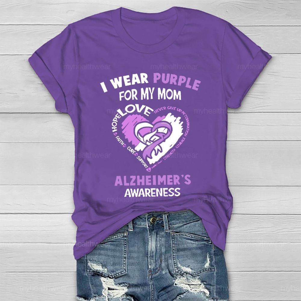 I Wear Purple For My Mom Alzheimer's Awareness Heart Shape Healthwear T-shirt