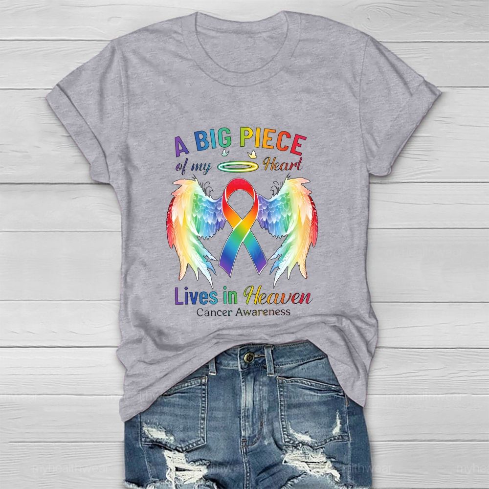 A Big Piece Of My Heart Lives In Heaven Cancer Awareness Healthwear T-shirt