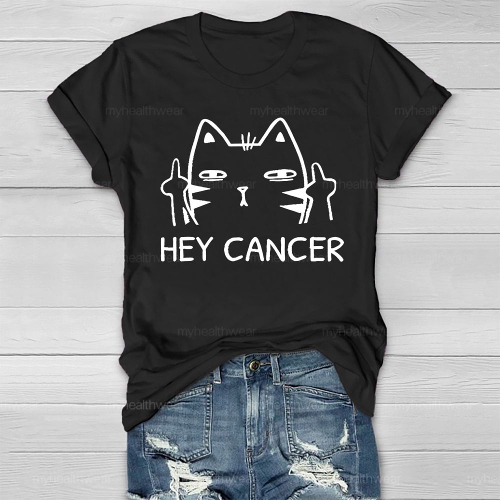Hey Cancer Healthwear T-shirt