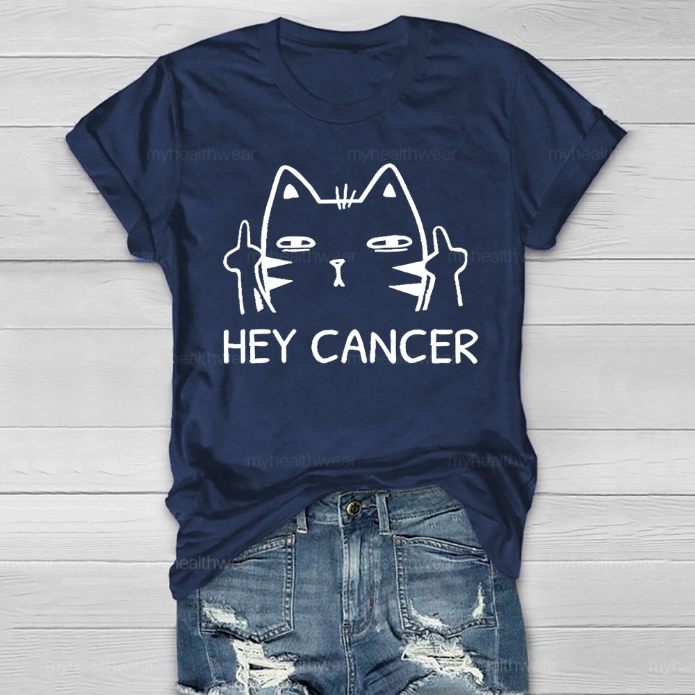 Hey Cancer Healthwear T-shirt