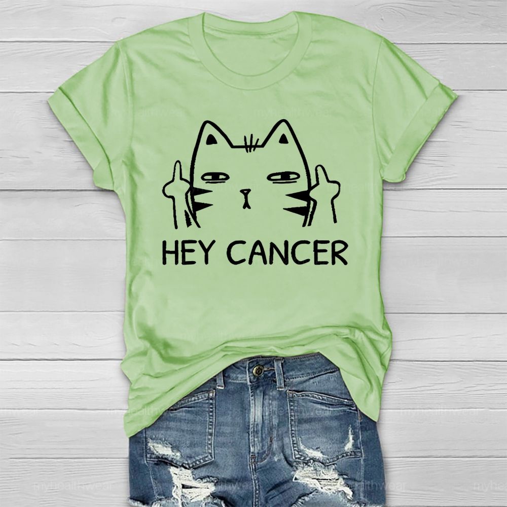 Hey Cancer Healthwear T-shirt