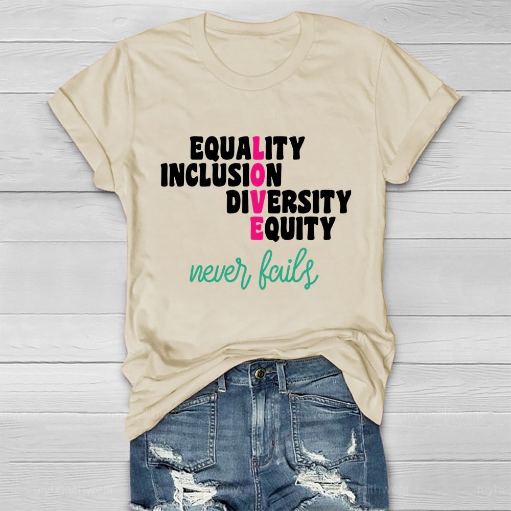 Equality Inclusion Diversity Equity Love Never Fails Letters Healthwear T-shirt