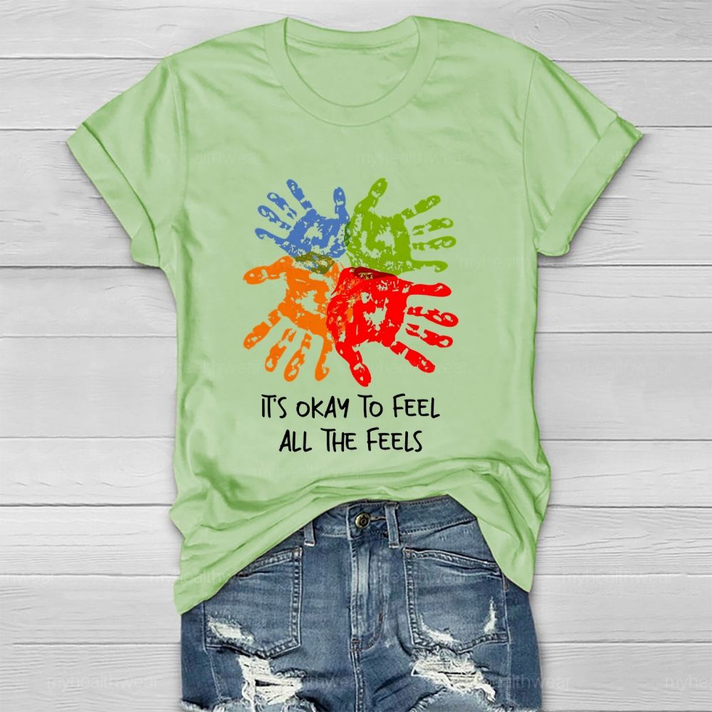 It's Okay To Feel All The Feels Handprint Healthwear T-shirt
