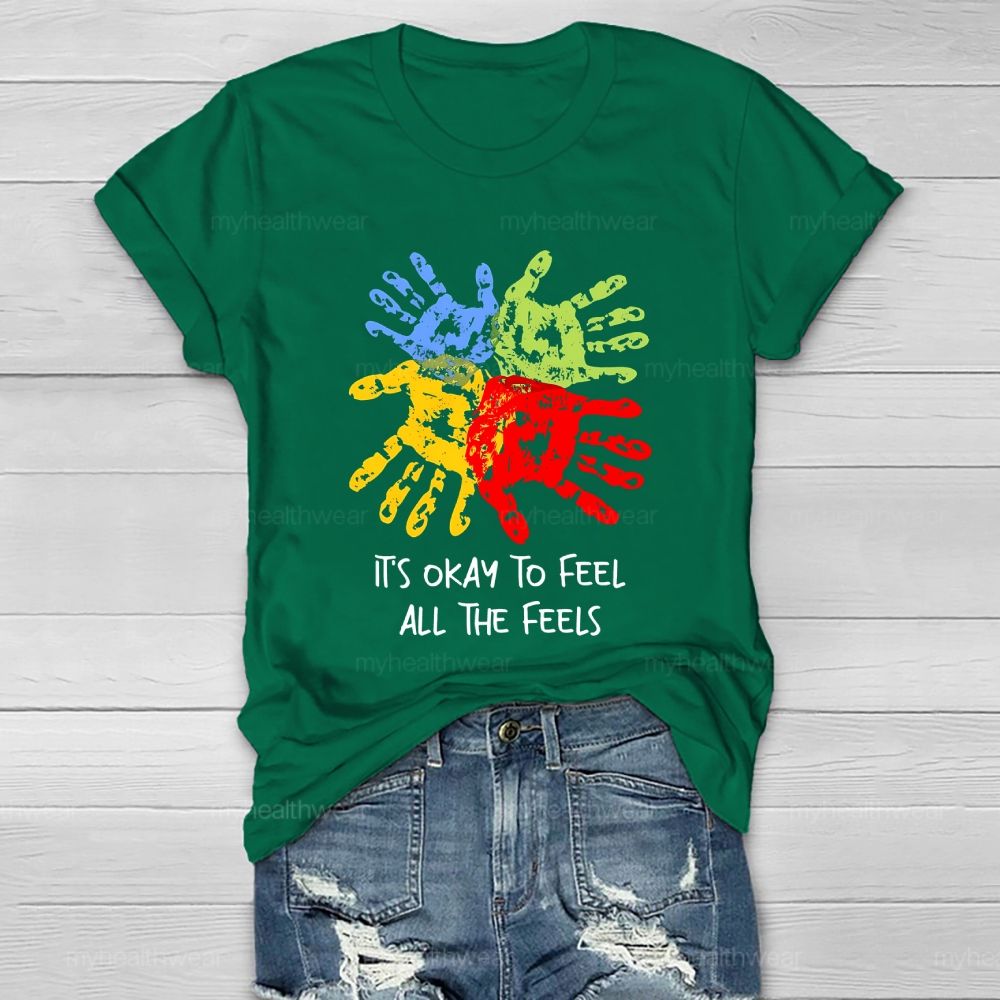 It's Okay To Feel All The Feels Handprint Healthwear T-shirt