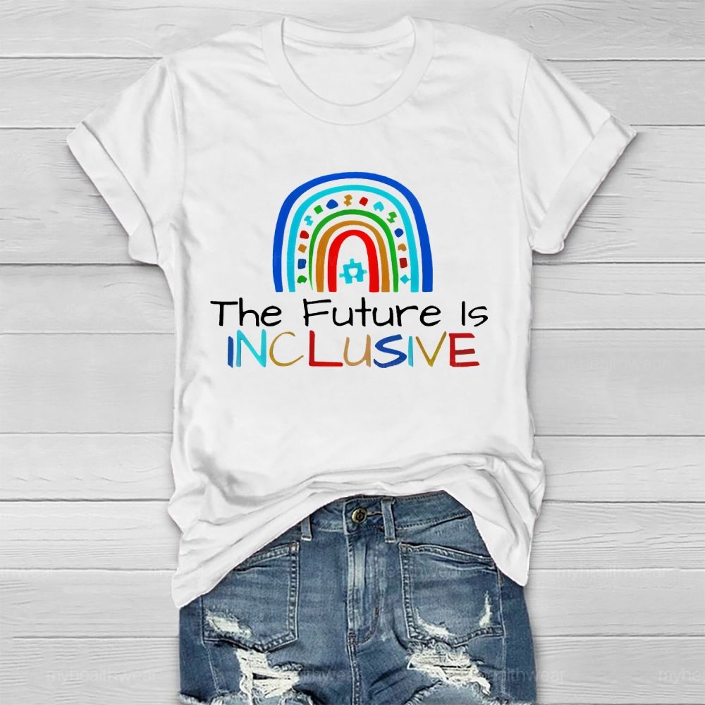 The Future Is Inclusive Rainbow Healthwear T-shirt