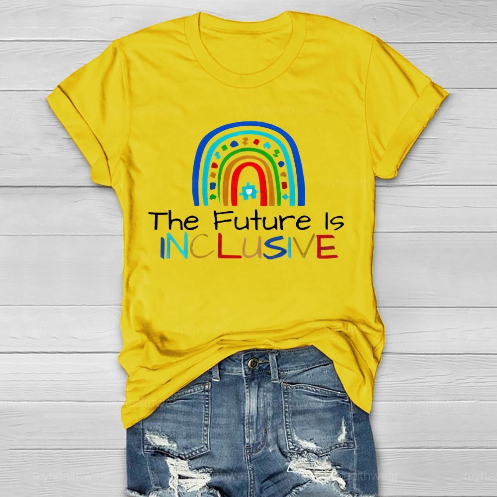 The Future Is Inclusive Rainbow Healthwear T-shirt