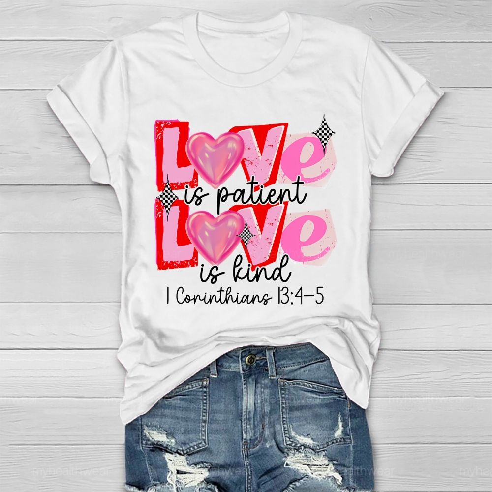 Love Is Patient Love Is Kind Healthwear T-shirt