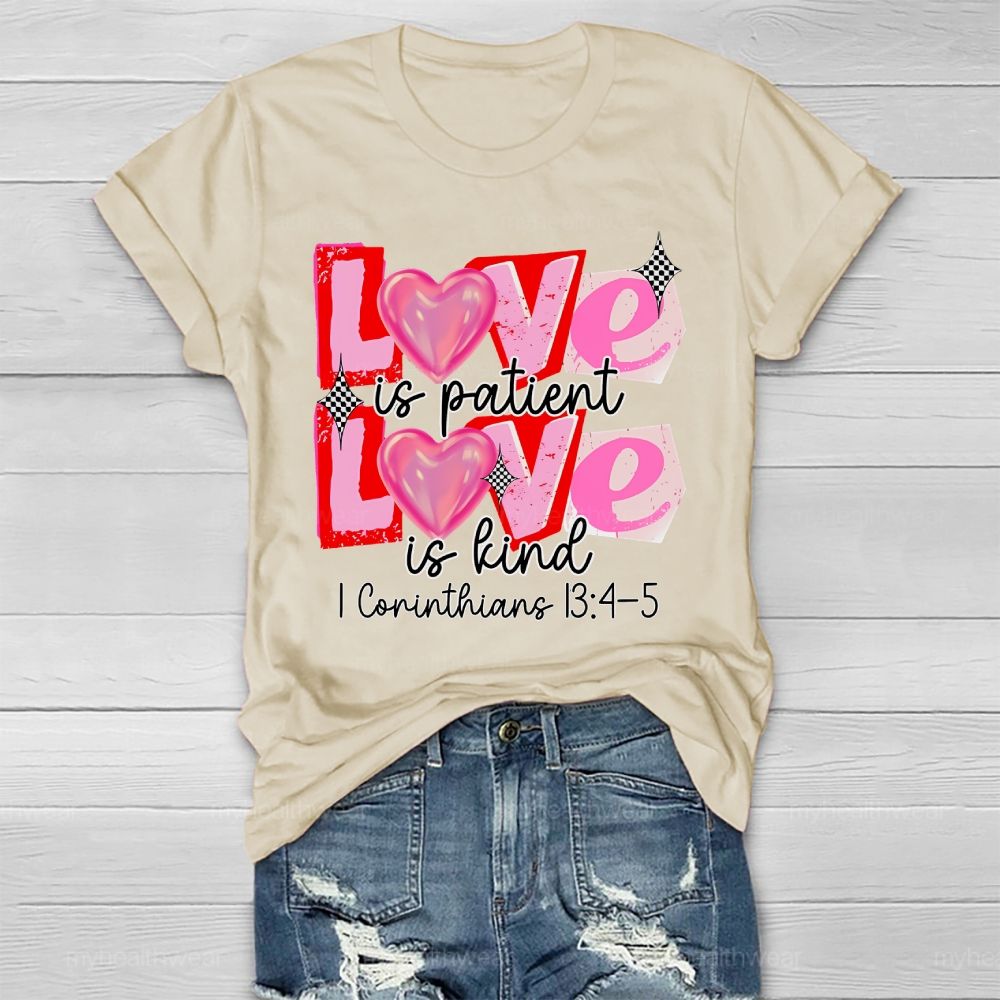 Love Is Patient Love Is Kind Healthwear T-shirt