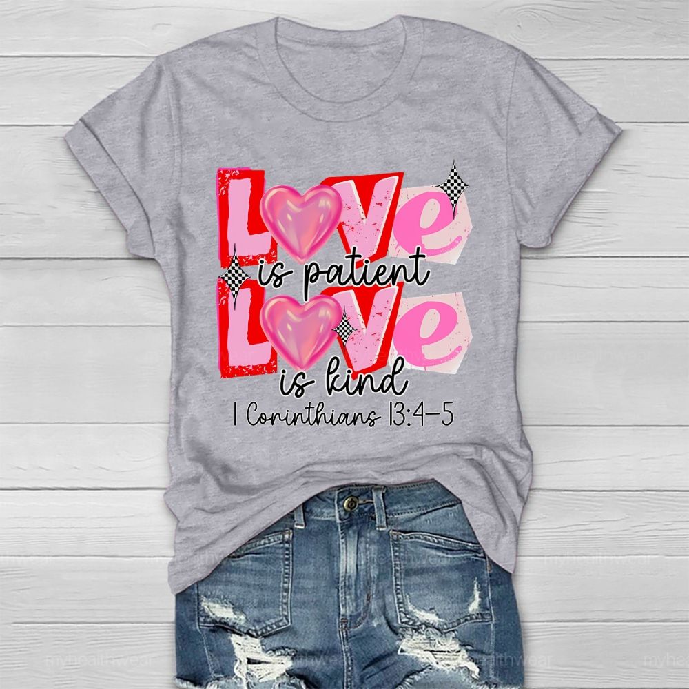 Love Is Patient Love Is Kind Healthwear T-shirt