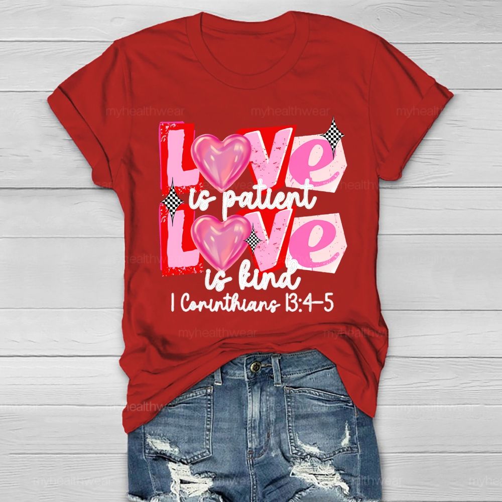 Love Is Patient Love Is Kind Healthwear T-shirt