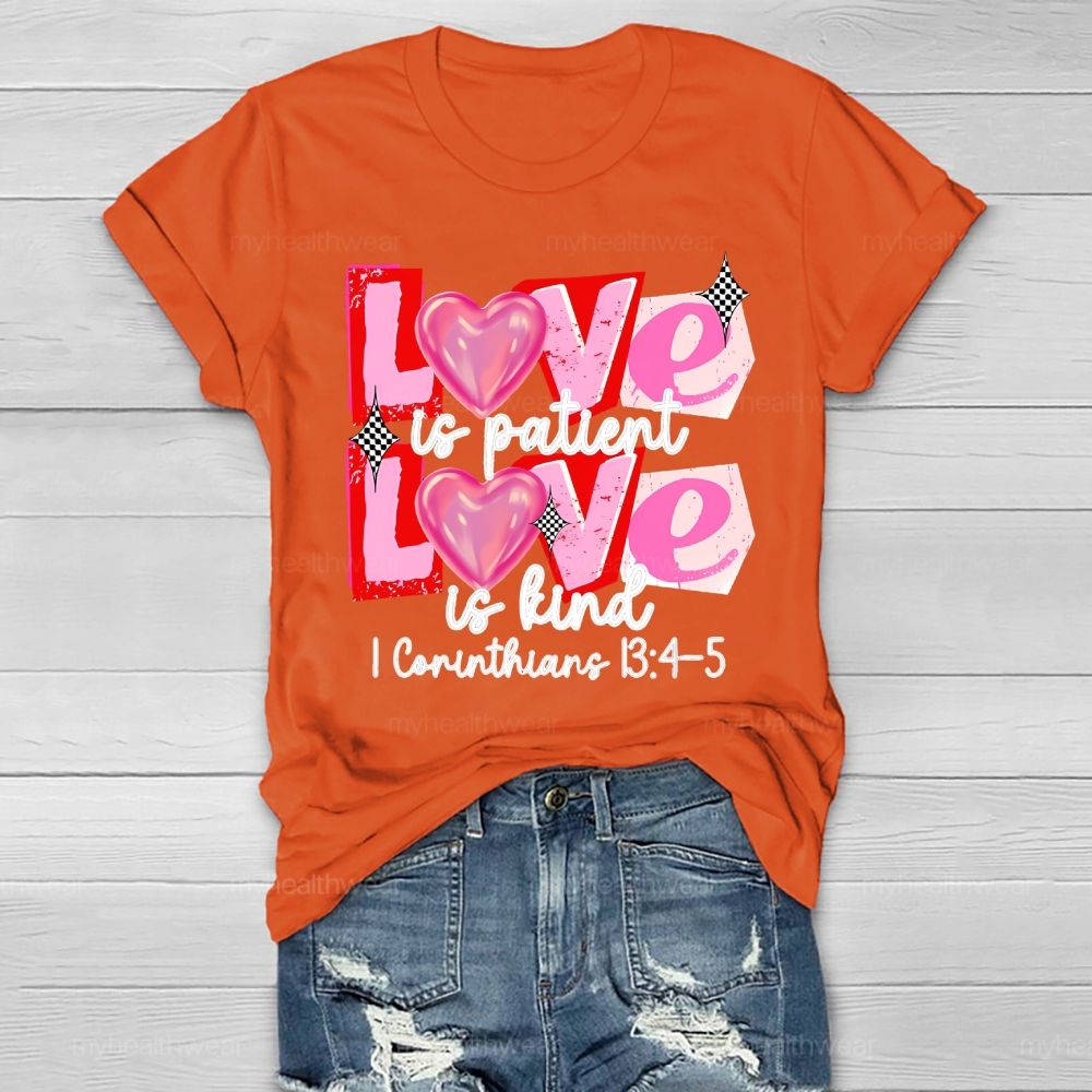 Love Is Patient Love Is Kind Healthwear T-shirt