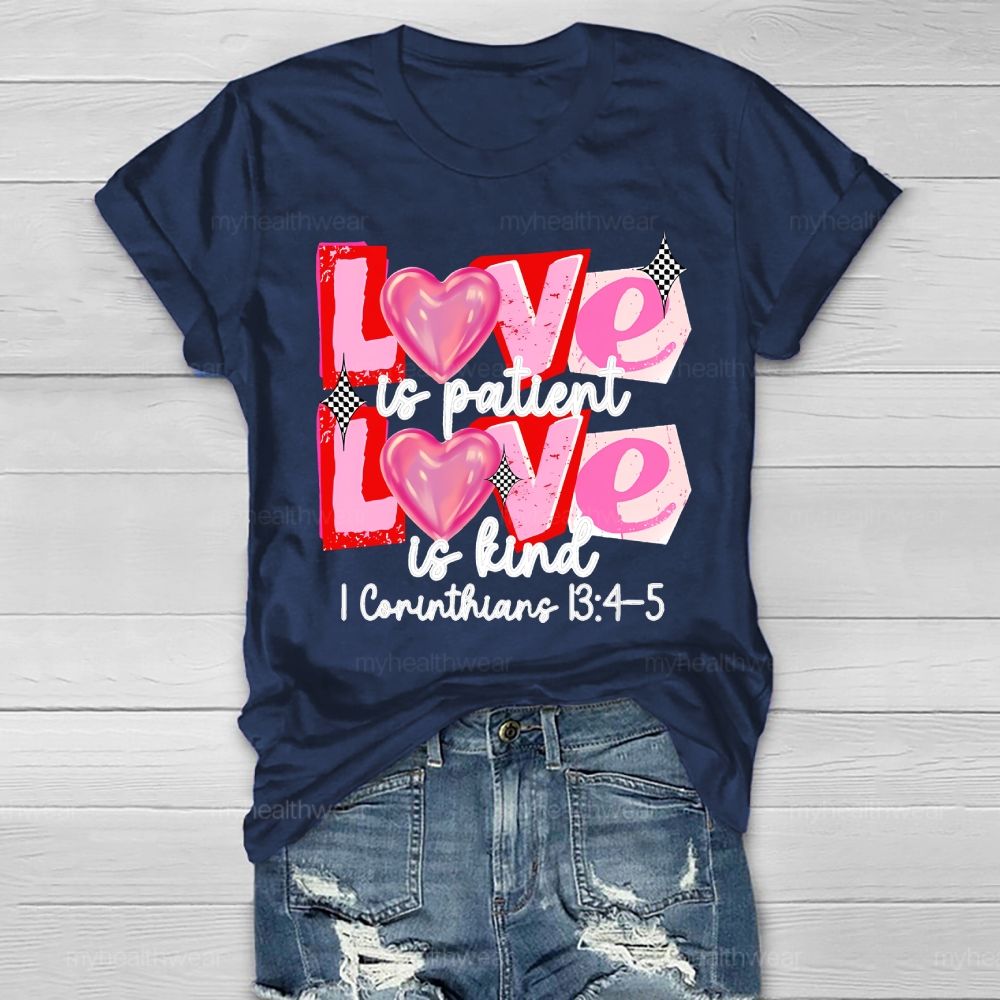 Love Is Patient Love Is Kind Healthwear T-shirt