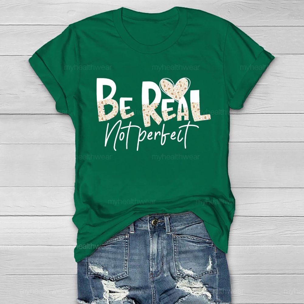 Be Real Not Perfect Leopard Print Letters Healthwear T-shirt