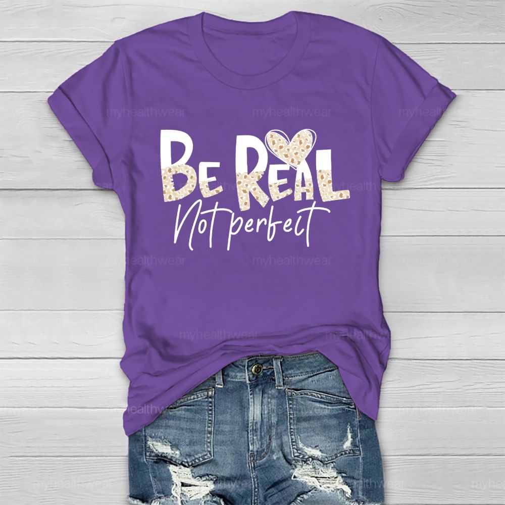 Be Real Not Perfect Leopard Print Letters Healthwear T-shirt