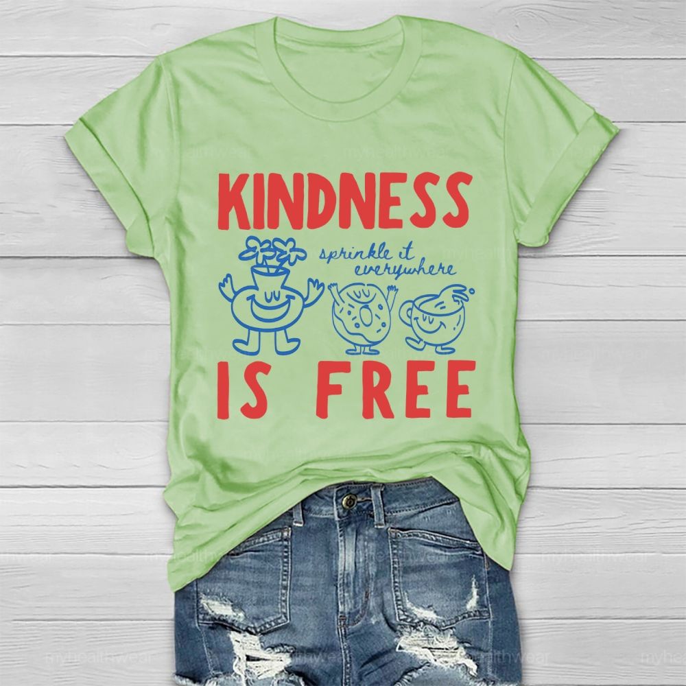 Kindness Is Free Sprinkle It Everywhere Graphic Letters Healthwear T-shirt