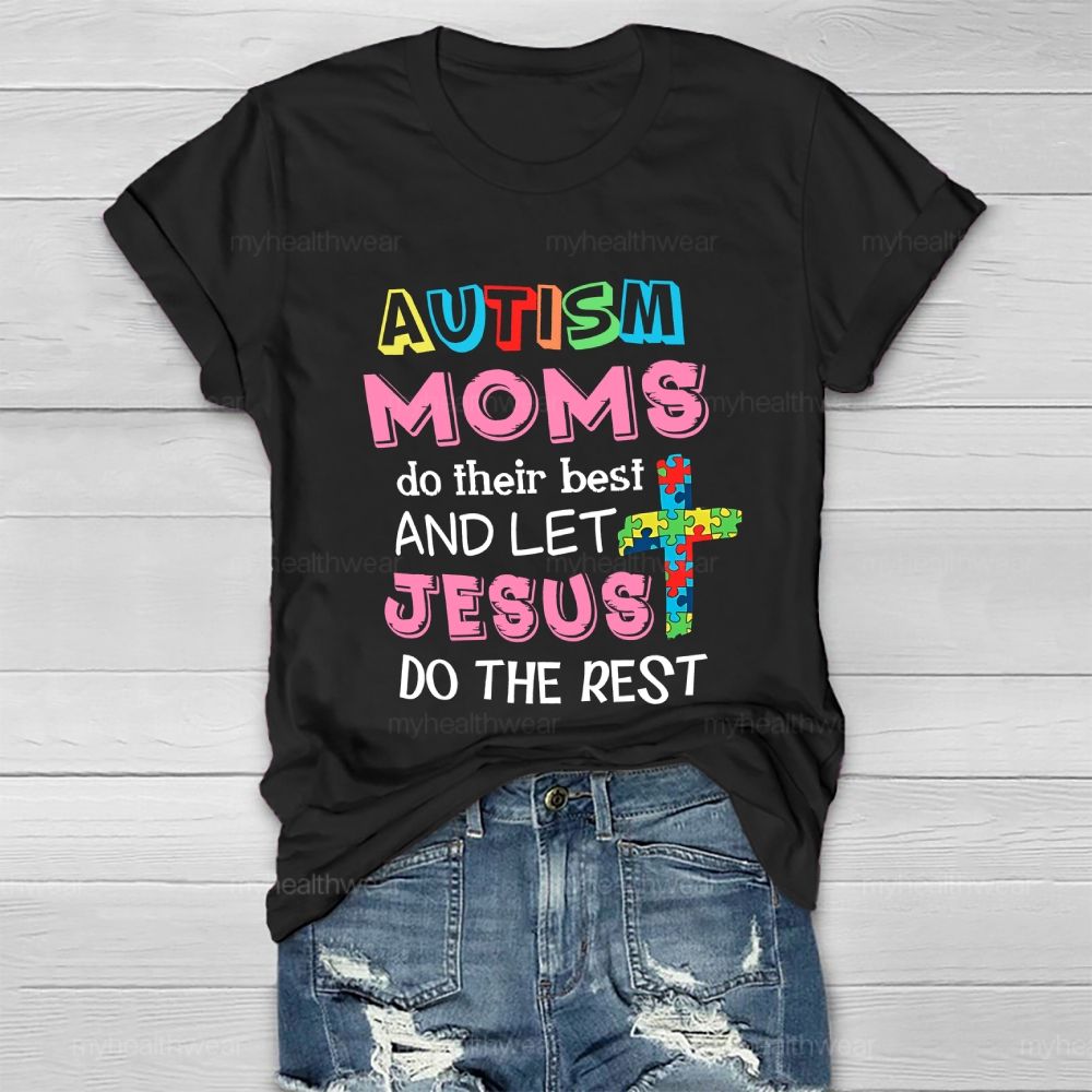 Autism Moms Do Their Best And Let Jesus Do The Rest Puzzle Piece Cross Healthwear T-shirt
