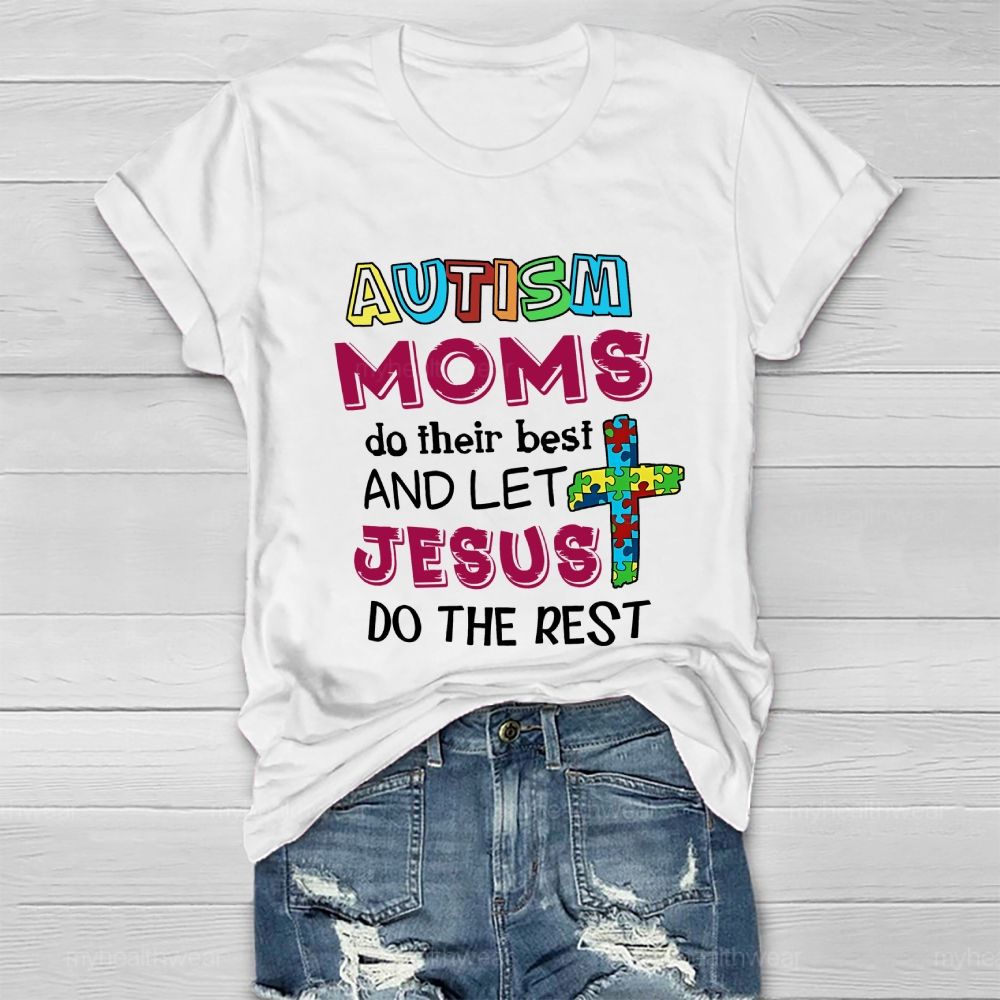 Autism Moms Do Their Best And Let Jesus Do The Rest Puzzle Piece Cross Healthwear T-shirt