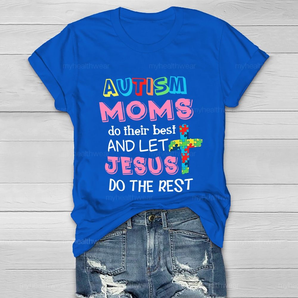 Autism Moms Do Their Best And Let Jesus Do The Rest Puzzle Piece Cross Healthwear T-shirt