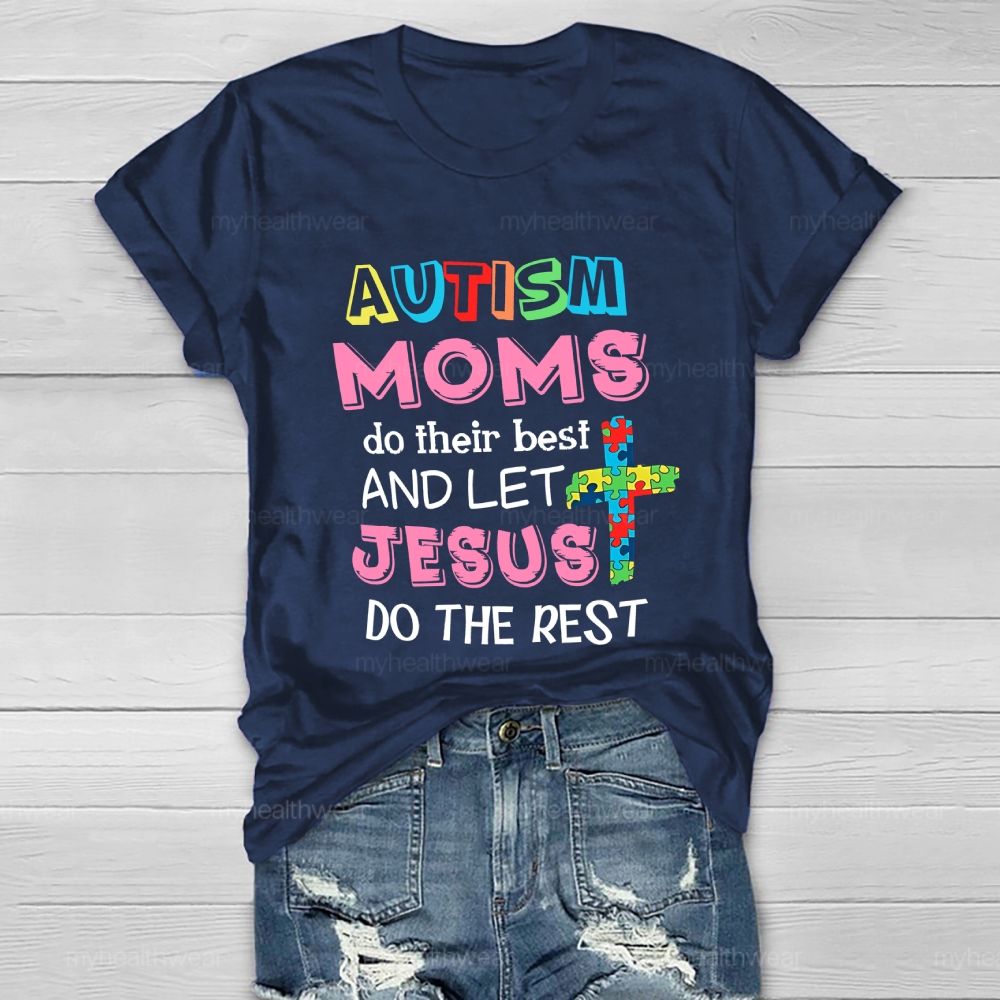 Autism Moms Do Their Best And Let Jesus Do The Rest Puzzle Piece Cross Healthwear T-shirt