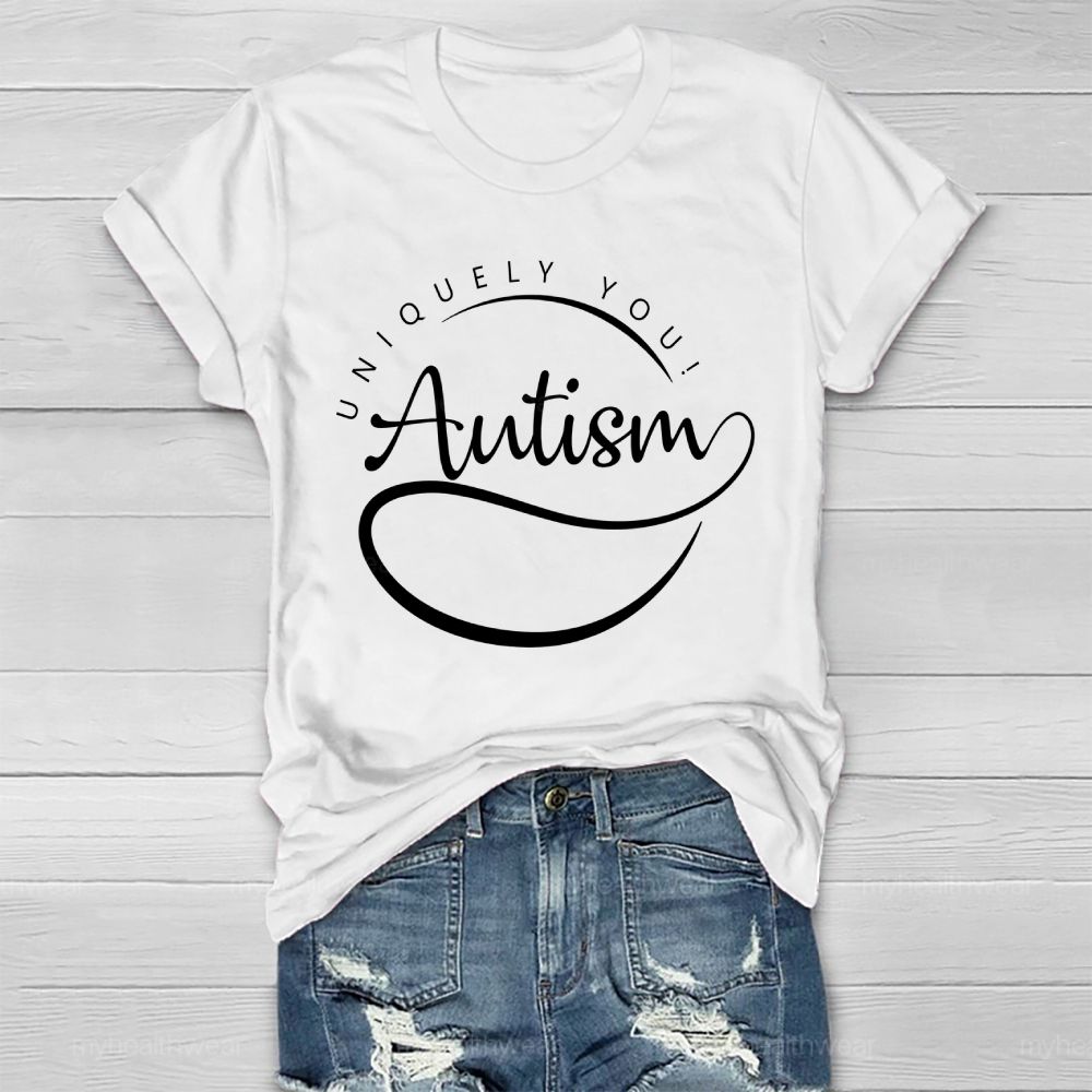 Uniquely You Autism Healthwear T-shirt