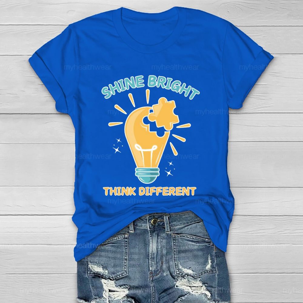 Shine Bright Think Different Healthwear T-shirt