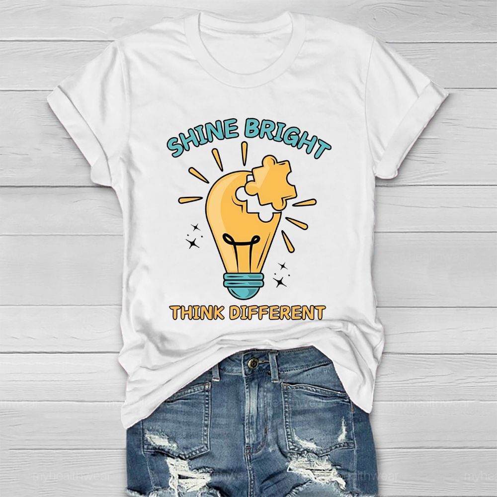 Shine Bright Think Different Healthwear T-shirt