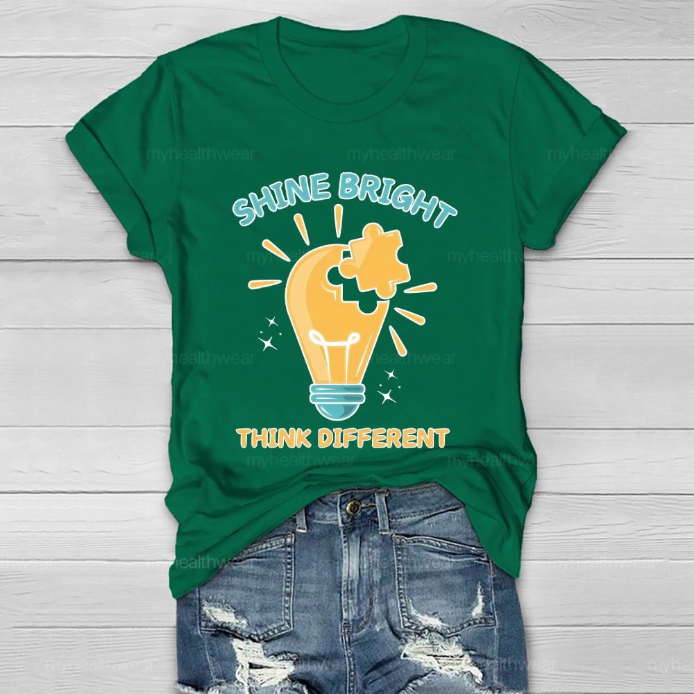 Shine Bright Think Different Healthwear T-shirt