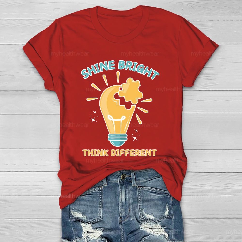 Shine Bright Think Different Healthwear T-shirt