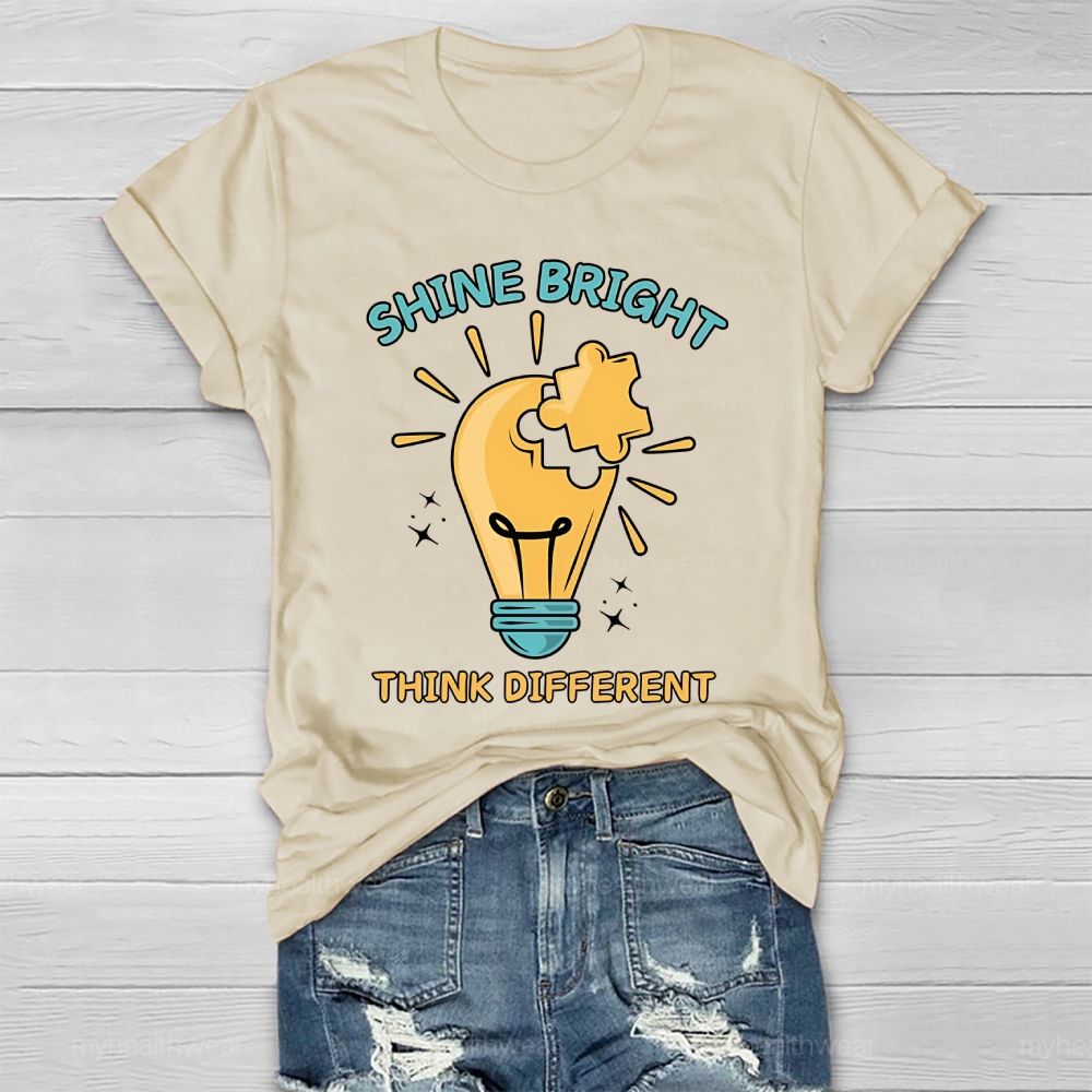 Shine Bright Think Different Healthwear T-shirt