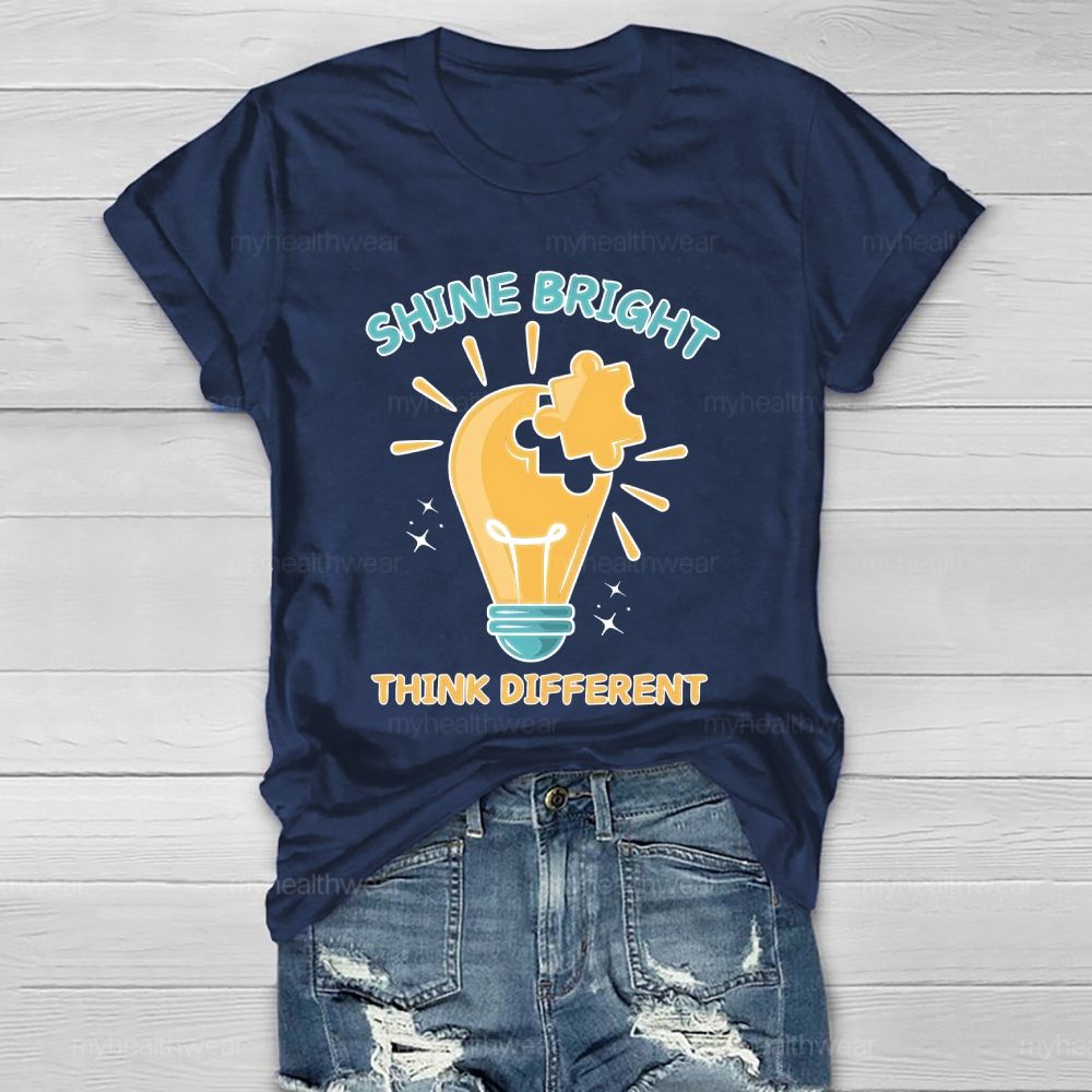 Shine Bright Think Different Healthwear T-shirt