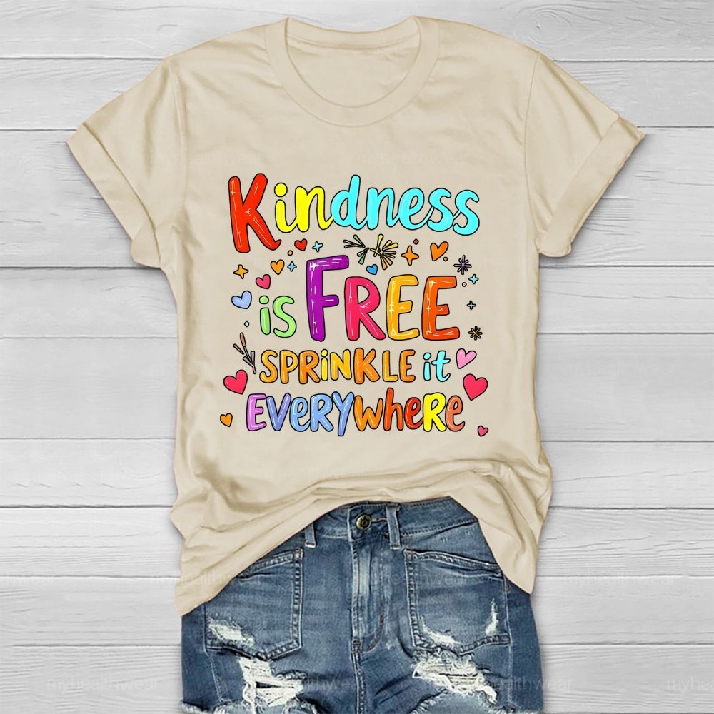 Kindness Is Free Sprinkle It Everywhere Colorful Letter Pattern Healthwear T-shirt