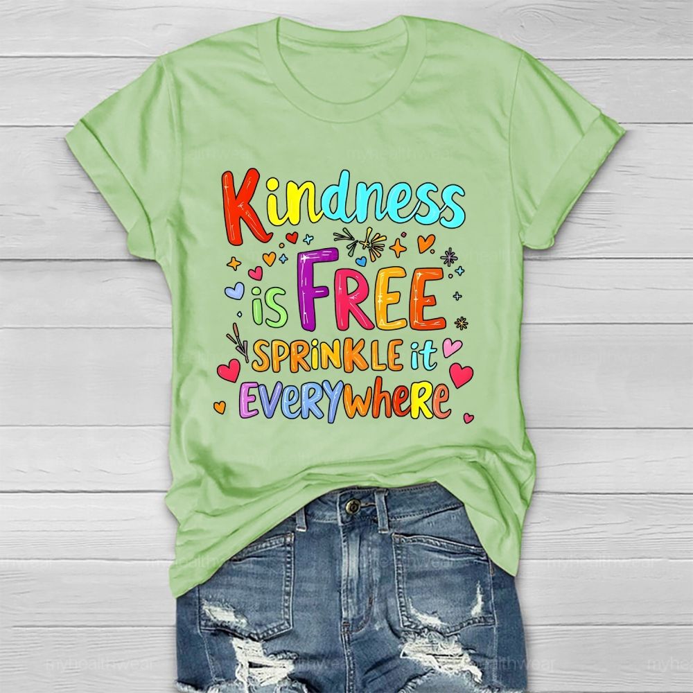 Kindness Is Free Sprinkle It Everywhere Colorful Letter Pattern Healthwear T-shirt
