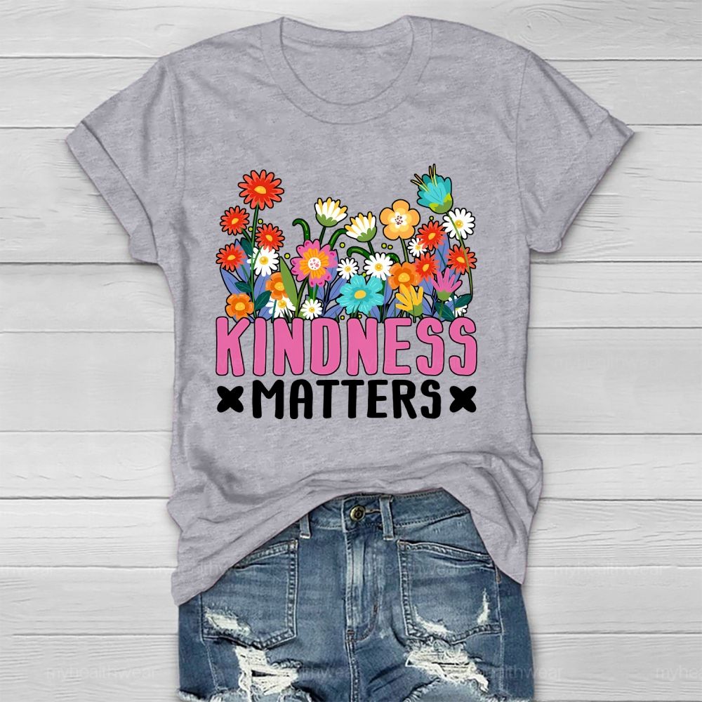 Kindness Matters Flowers Pattern Healthwear T-shirt