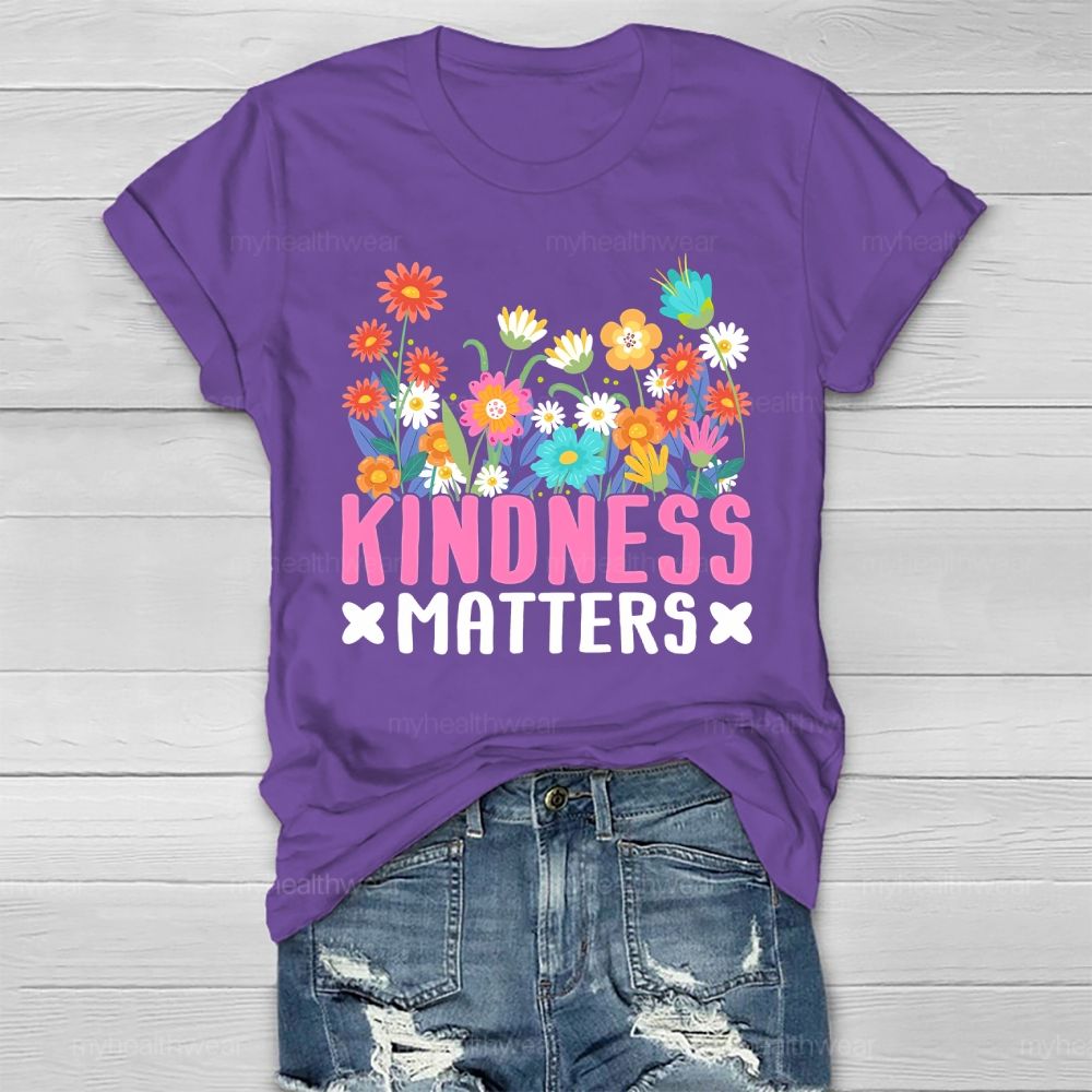 Kindness Matters Flowers Pattern Healthwear T-shirt